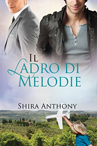 Il ladro di melodie Shira Anthony Feelthebook