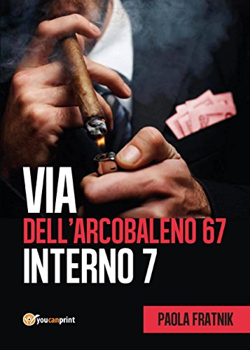 Via dell’Arcobaleno 67 Interno 7 di Paola Fratnik