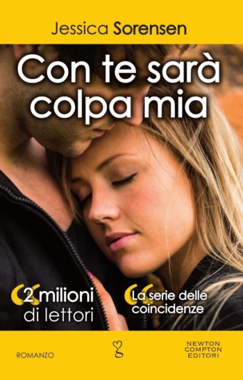 Con te sarà colpa mia Jessica Sorensen (6 The Coincidence, Le coincidenze) feel the book