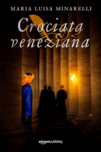 Crociata veneziana – Maria Luisa Minarelli – feel the book