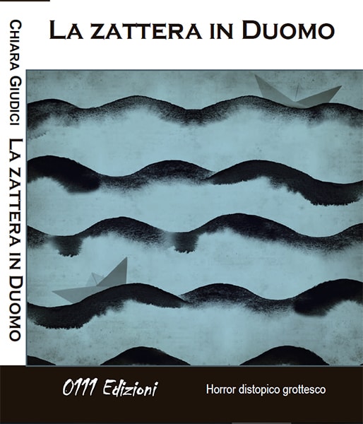 La Zattera in Duomo- Chiara Giudici – feel the book