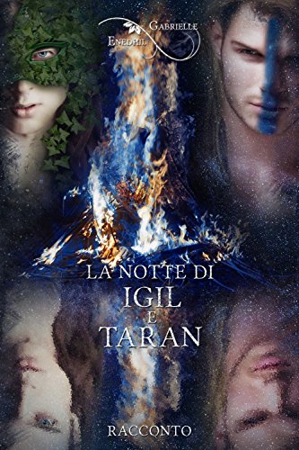 La notte di Igil e Taran Enedhil & Gabrielle Feelthebook