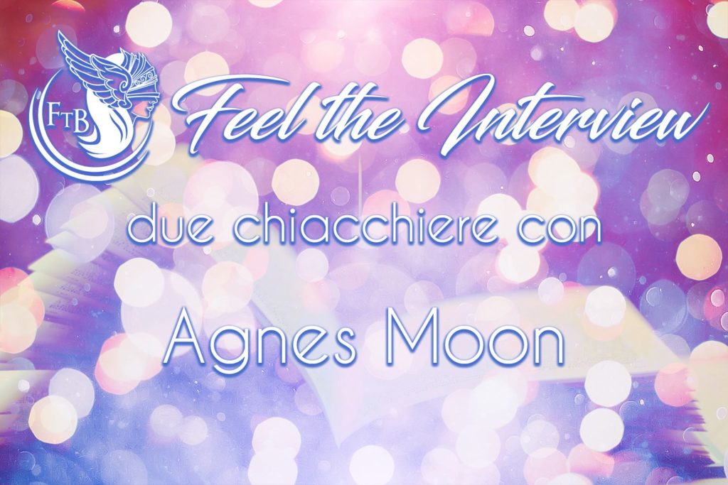 Due chiacchiere con… Agnes Moon