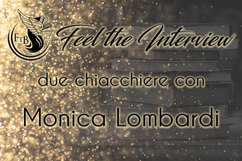 Due chiacchiere con Monica Lombardi FeeltheBook