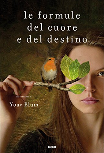 Le formule del cuore e del destino di Yoav Blum