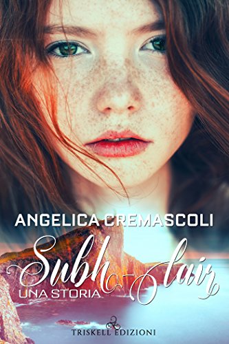 SUBH-LAIR. Una storia di Angelica Cremascoli