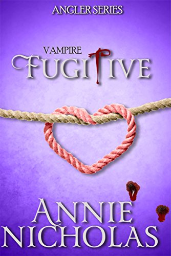 Vampire fugitive Annie Nicholas Feelthebook