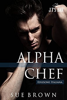 Alpha Chef di Sue Brown (2 J.T.’s Bar)