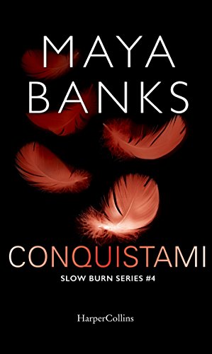 Conquistami di Maya Banks (4 Slow Burn)