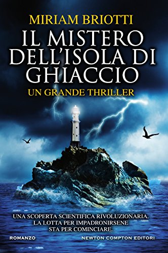 Il mistero dell’isola di ghiaccio di Miriam Briotti