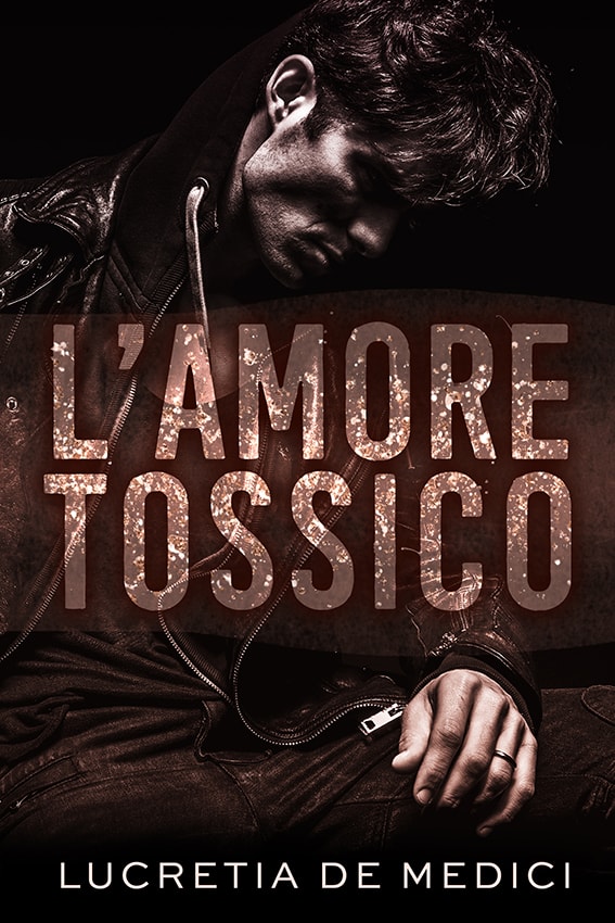 L’amore tossico – Lucretia De Medici – Feel the Book