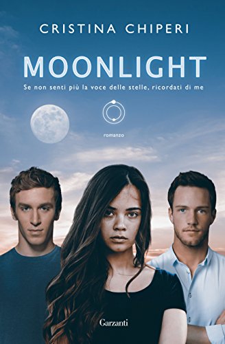 Moonlight di Cristina Chiperi (2 Daisy e Ethan)