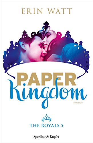 Paper Kingdom Erin Watt (5 The Royals)