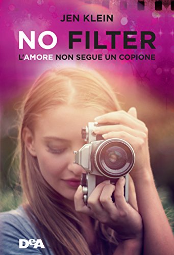 cover No filter L’amore non segue un copione feel the book