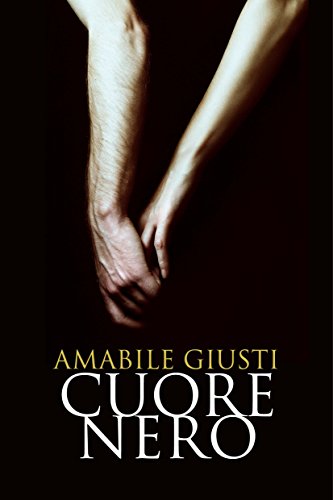 Cuore nero, Amabile Giusti, Feelthebook