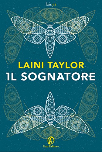 Il Sognatore di Laini Taylor (1 Strange the Dreamer)