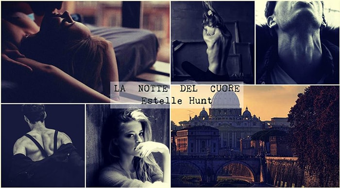 La notte del cuore - Estelle Hunt - banner 1 - feel the book