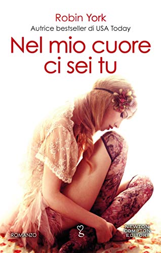 Nel mio cuore ci sei tu di Robin York (2 Caroline & West)