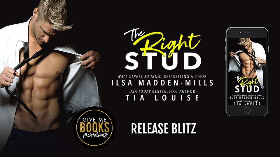 The Right Stud Ilsa Madden-Mills & Tia Louise Feelthebook