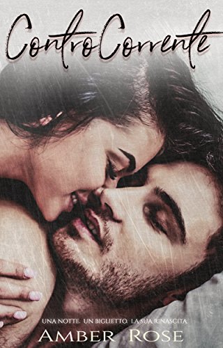 cover ControCorrente Una notte Un biglietto La sua rinascita feel the book