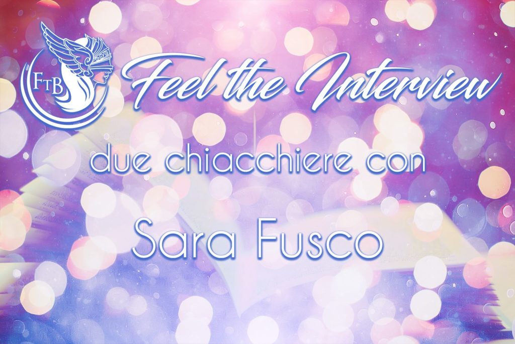 Due chiacchiere con… Sara Fusco