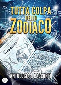 Immagine di Tutta colpa dello zodiaco FeeltheBook