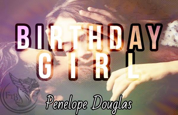 Birthday Girl di Penelope Douglas