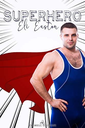 Superhero di Eli Easton