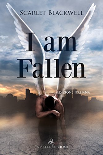 I Am Fallen di Scarlet Blackwell
