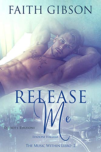 Release me di Faith Gibson (2 The Music Within)