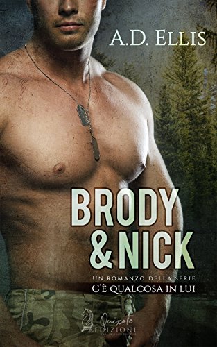 “Brody & Nick” di A.D. Ellis (#2 Something About Him, C’è qualcosa in lui)