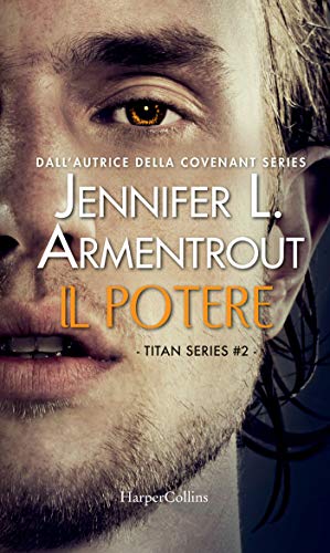 Il potere di Jennifer L. Armentrout (2 Titan)