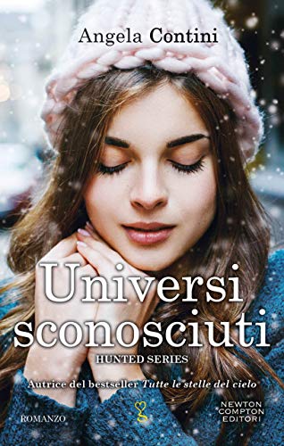Universi sconosciuti di Angela Contini (1 Hunted Series – Star Heroes Chronicles)