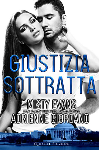 Giustizia Sottratta di Adrienne Giordano e Misty Evans (1 Justice Team)