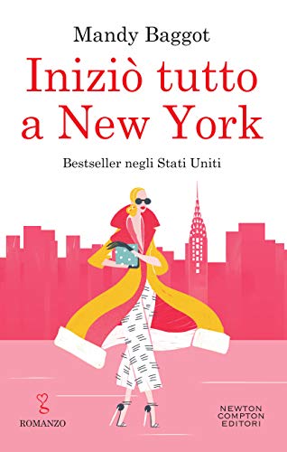 Iniziò tutto a New York di Mandy Baggot