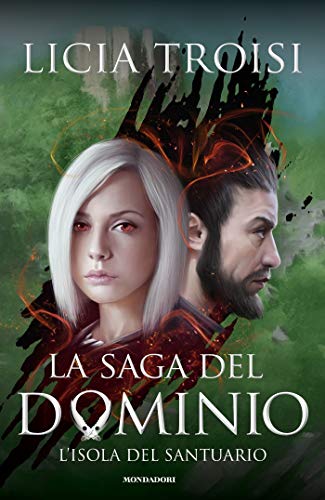 L’isola del santuario di Licia Troisi (3 La saga del Dominio)