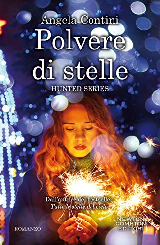 Polvere di stelle di Angela Contini (2 Hunted Series – Star Heroes Chronicles)