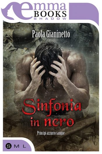 Sinfonia in nero di Gianinetto Paola (5.5 Principi azzurro sangue)