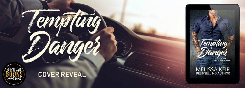 Tempting Danger Melissa Keir Feelthebook