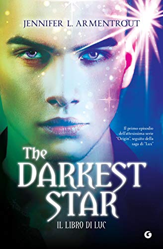 The Darkes Star – Il libro di Luc di Jennifer L. Armentrout (1 Origin)