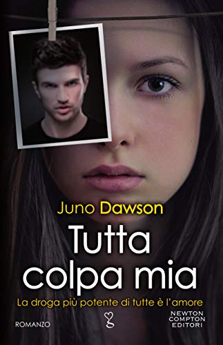 Tutta colpa mia di Juno Dawson