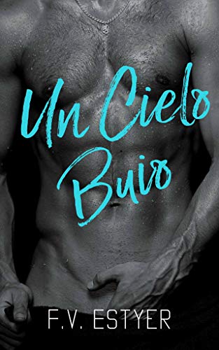 Un Cielo Buio di F.V. Estyer
