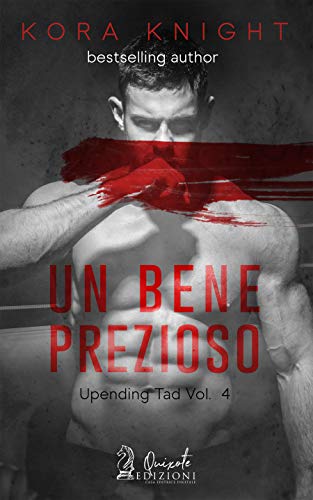 Un bene prezioso di Kora Knight (4 UpEnding Tad)