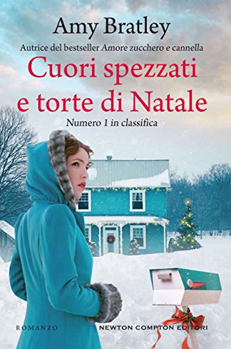 Cuori spezzati e torte di Natale di Amy Bratley
