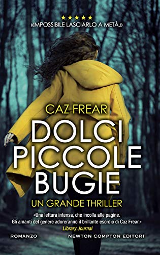 Dolci, piccole bugie di Caz Frear