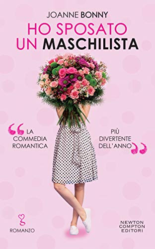 Ho sposato un maschilista di Joanne Bonny