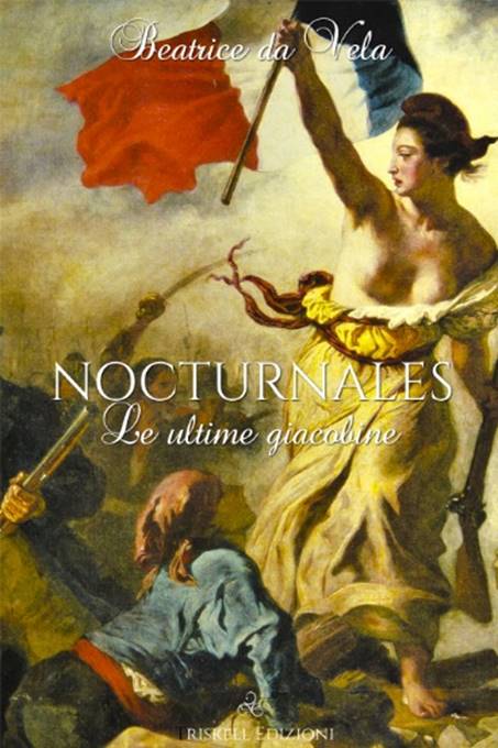 Nocturnales – le ultime giacobine Beatrice da Vela