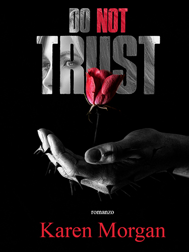 Do Not trust – Karen Morgan – feel the book