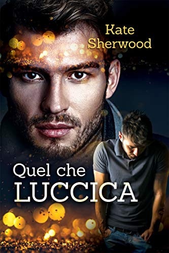Quel che luccica di Kate Sherwood