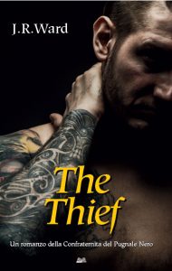 The Thief di J.R. Ward (16 Black Dagger Brotherhood, La Confraternita del Pugnale Nero)